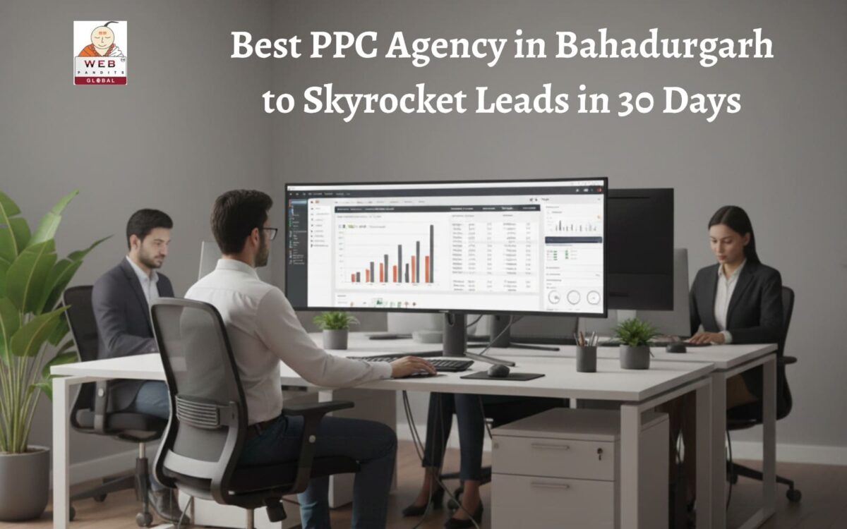 Best PPC agency in Bahadurgarh offering result-driven PPC campaigns to boost leads