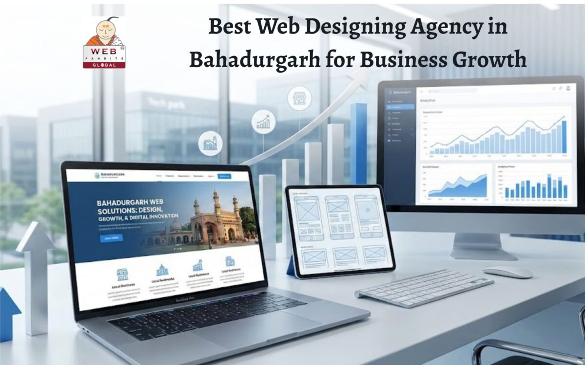 Best web designing agency in Bahadurgarh helping businesses grow online